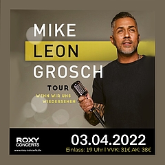 Mike Leon Grosch - Wenn wir uns wiedersehen Tour